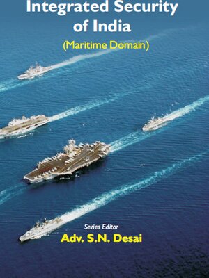 cover image of Integrated Security of India (Maritime Domain)